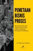 Pemetaan Bisnis Proses: Mengelola Kinerja Operasional yang  Fokus terhadap Strategi Perusahaan